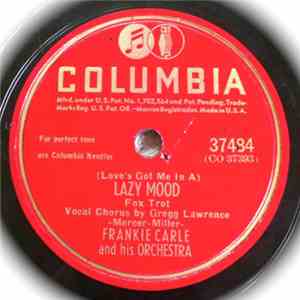 Frankie Carle And His Orchestra - Lazy Mood / There's That Lonely Feeling A ...