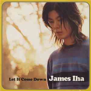 James Iha - Let It Come Down
