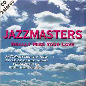 Jazzmasters - Really Miss Your Love