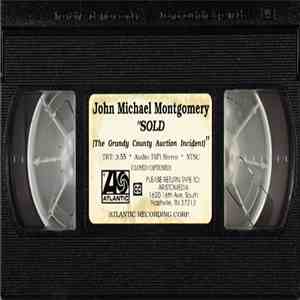 John Michael Montgomery - Sold (The Grundy County Auction Incident)