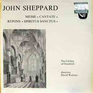 John Sheppard, The Clerkes Of Oxenford / David Wulstan - Messe 