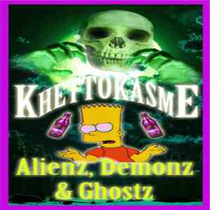 Khettokasme - Alienz, Demonz & Ghostz
