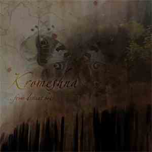 Kromeshna - ...From Distant Box