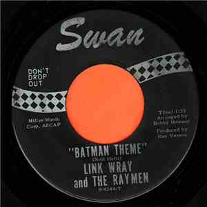 Link Wray And The Raymen - Batman Theme / Alone