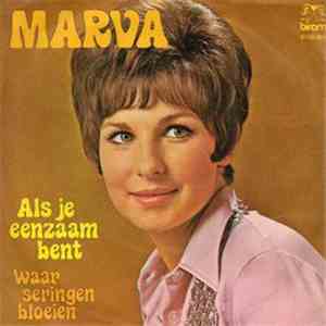 Marva - Als Je Eenzaam Bent / Waar Seringen Bloeien