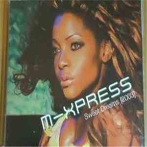 M-Xpress - Sweet Dreams 