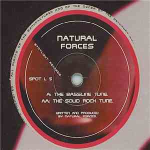 Natural Forces  - The Bassline Tune / The Solid Rock Tune