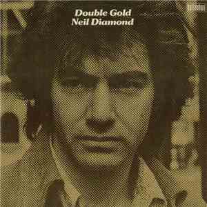 Neil Diamond - Double Gold