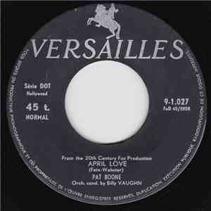 Pat Boone - April Love / When The Swallows Come Back To Capistrano