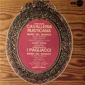 Pietro Mascagni, Ruggiero Leoncavallo, Mario del Monaco, Elena Nicolai, Ald ...