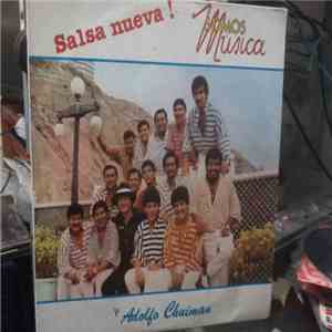Somos Musica Y Adolfo Chuiman - Salsa Nueva!