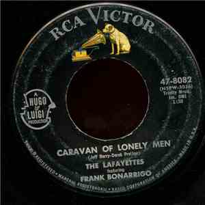 The Lafayettes Featuring Frank Bonarrigo - Caravan Of Lonely Men / I Still  ...