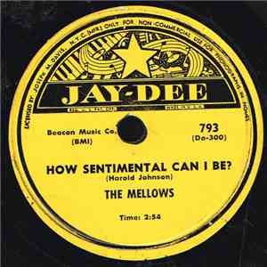 The Mellows - How Sentimental Can I Be? / Nothin' To Do