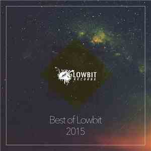 Various - Best Of Lowbit 2015