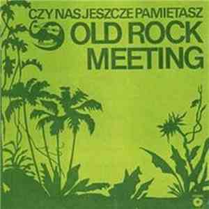 Various - Czy Nas Jeszcze Pamiętasz. Old Rock Meeting