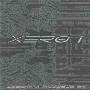 Xero 1 - Cyberpunkcowboy EP