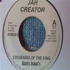 Barry Isaac's - Crowning Of The King