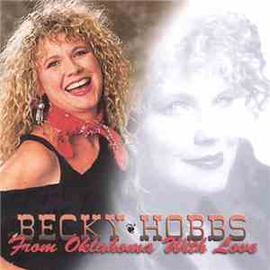 Becky Hobbs - From Oklahoma With Love