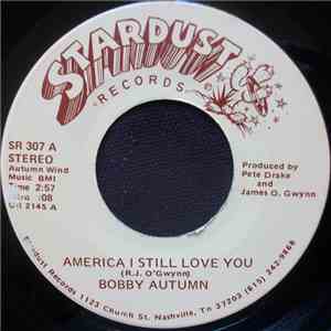 Bobby Autumn - America I Still Love You