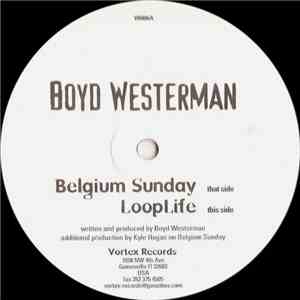 Boyd Westerman - Belgium Sunday / Loop Life