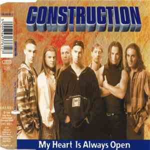 Construction  - My Heart Is Always Open