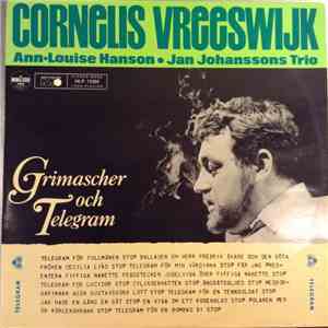 Cornelis Vreeswijk, Ann-Louise Hanson, Jan Johanssons Trio - Grimascher Och ...
