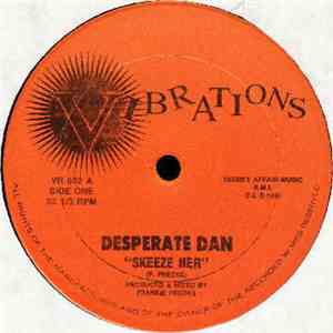 Desperate Dan - Skeeze Her