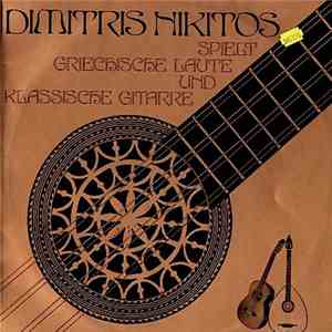 Dimitris Nikitos - Spielt Griechische Laute Und Klassische Gitarre