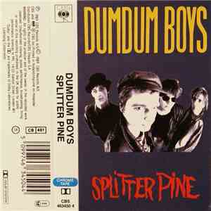 DumDum Boys - Splitter Pine
