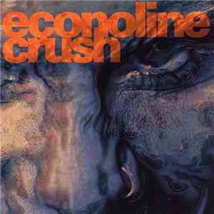 Econoline Crush - Affliction