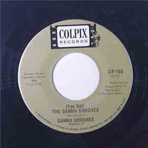 Gamma Goochee Himself - (You Got) The Gamma Goochee