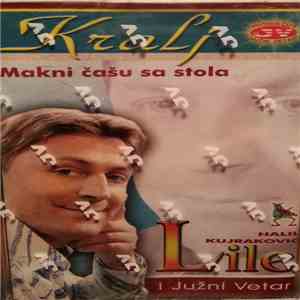 Halil Kujraković - Lile & Južni Vetar - Kralj