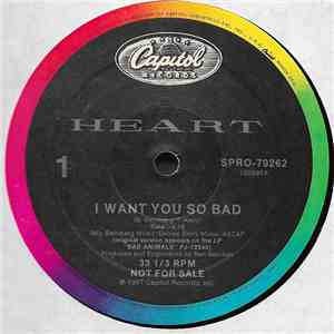 Heart - I Want You So Bad