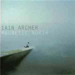 Iain Archer - Magnetic North