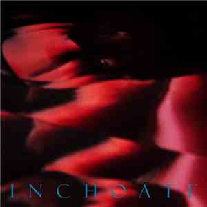 Inchoate  - Frictional Preparations