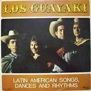 Los Guayaki - Latin American Songs, Dances And Rhythms