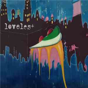 Loveles - Loveles​+​6songs