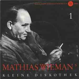 Mathias Wieman - Mathias Wiemans Kleine Diskothek 1 - Ich Bin Ein Gast Auf  ...