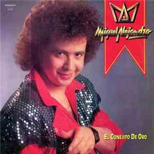 Miguel Alejandro - El Conejito De Oro