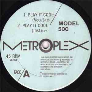 Model 500 - Play It Cool