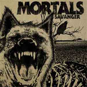 Mortals - Savanger