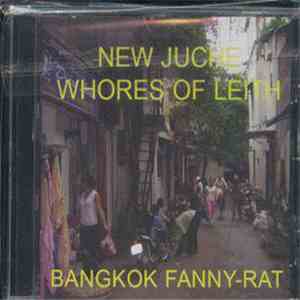 New Juche Whores Of Leith - Bangkok Fanny-Rat