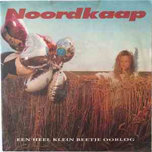Noordkaap - Een Heel Klein Beetje Oorlog