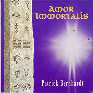 Patrick Bernhardt - Amor Immortalis