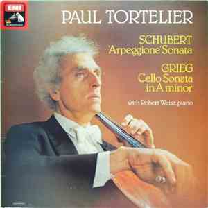 Paul Tortelier - Schubert: 'Arpeggione' Sonata / Grieg: Cello Sonata In A M ...