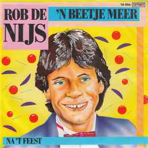 Rob de Nijs - 'n Beetje Meer
