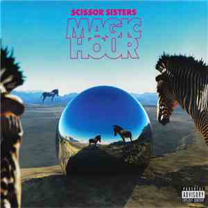 Scissor Sisters - Magic Hour