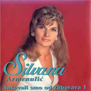 Silvana Armenulić - Sačuvali Smo Od Zaborava 1