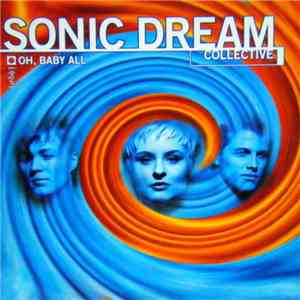 Sonic Dream Collective - Oh, Baby All
