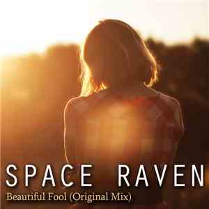 Space Raven - Beautiful Fool